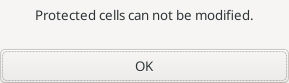 Calc refuses the attempted edit to a protected formula cell with the warning Protected cells can not be modified.